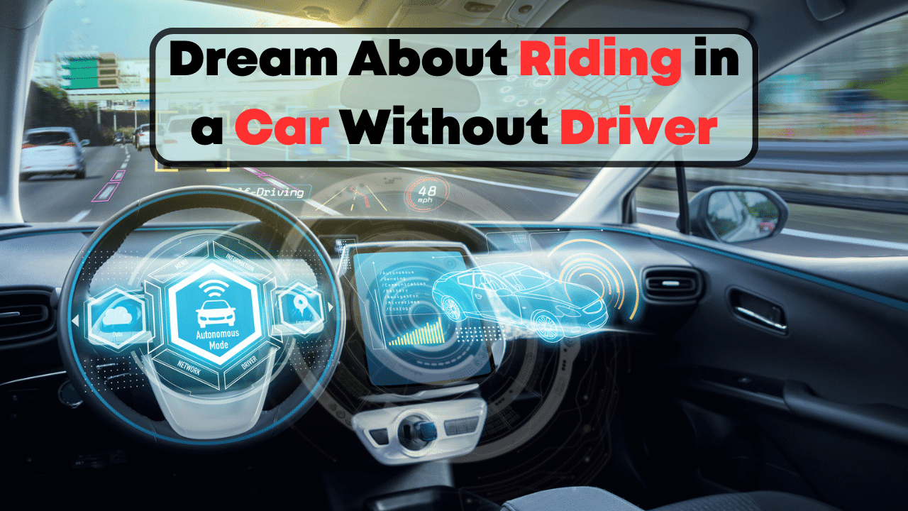 Dream About Riding in a Car Without Driver