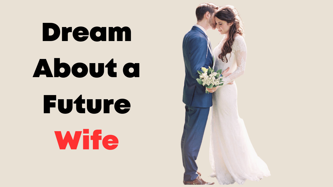 Dream About a Future Wife