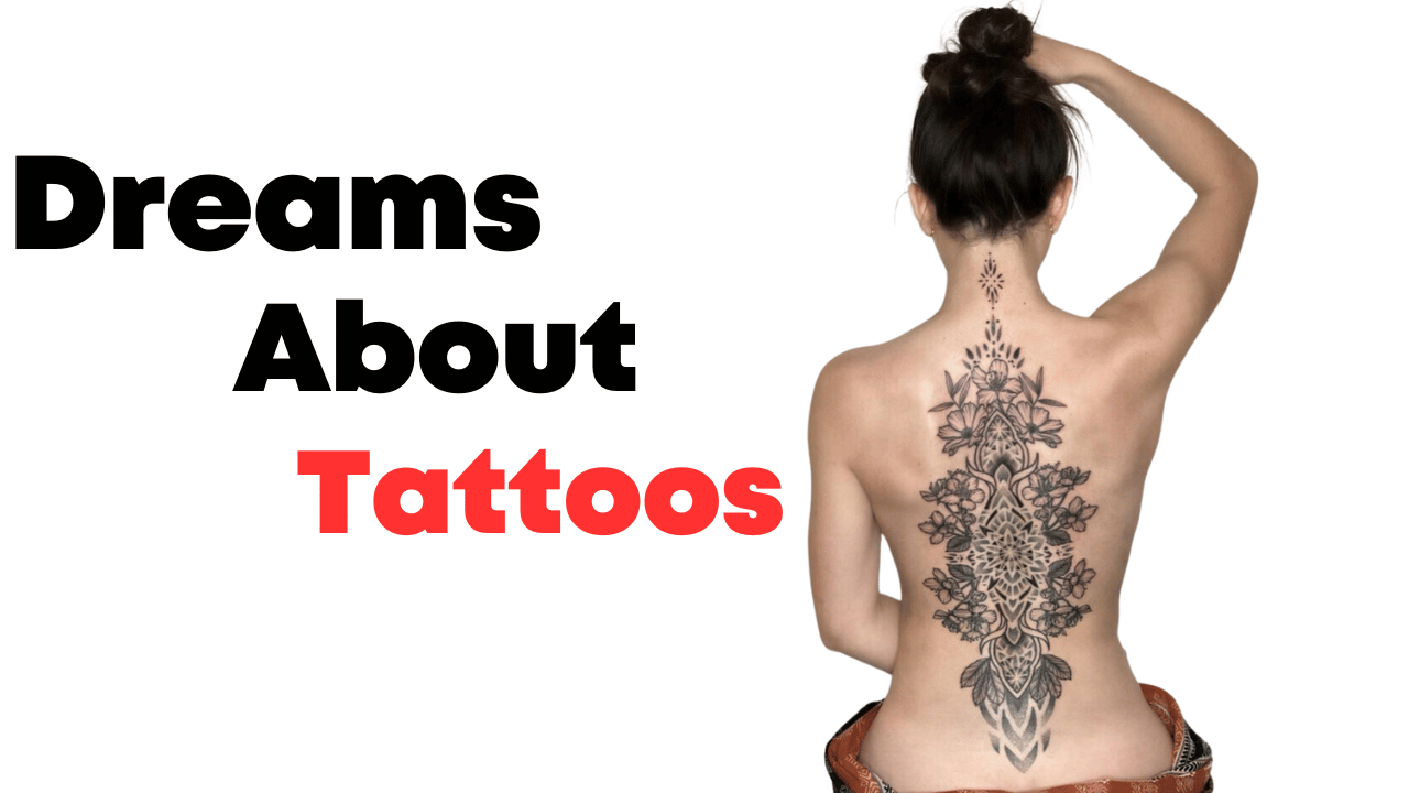 Dreams About Tattoos