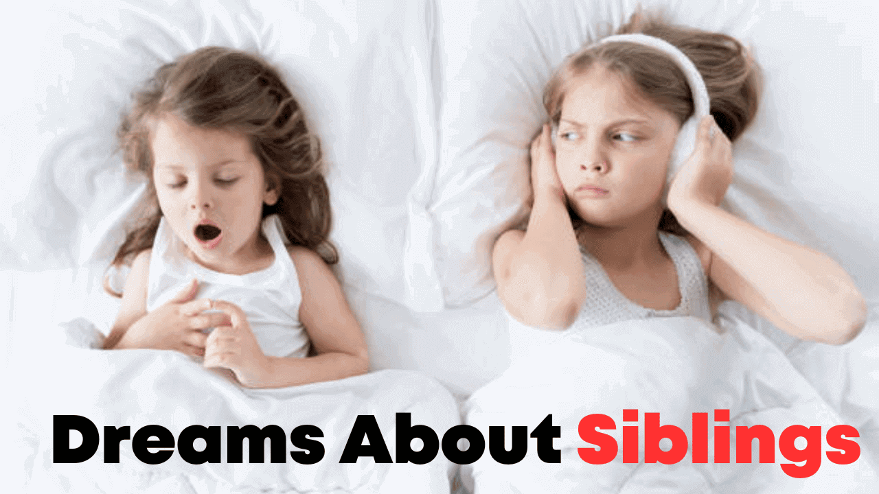 Dreams About Siblings