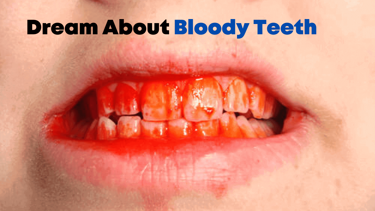 Dream About Bloody Teeth