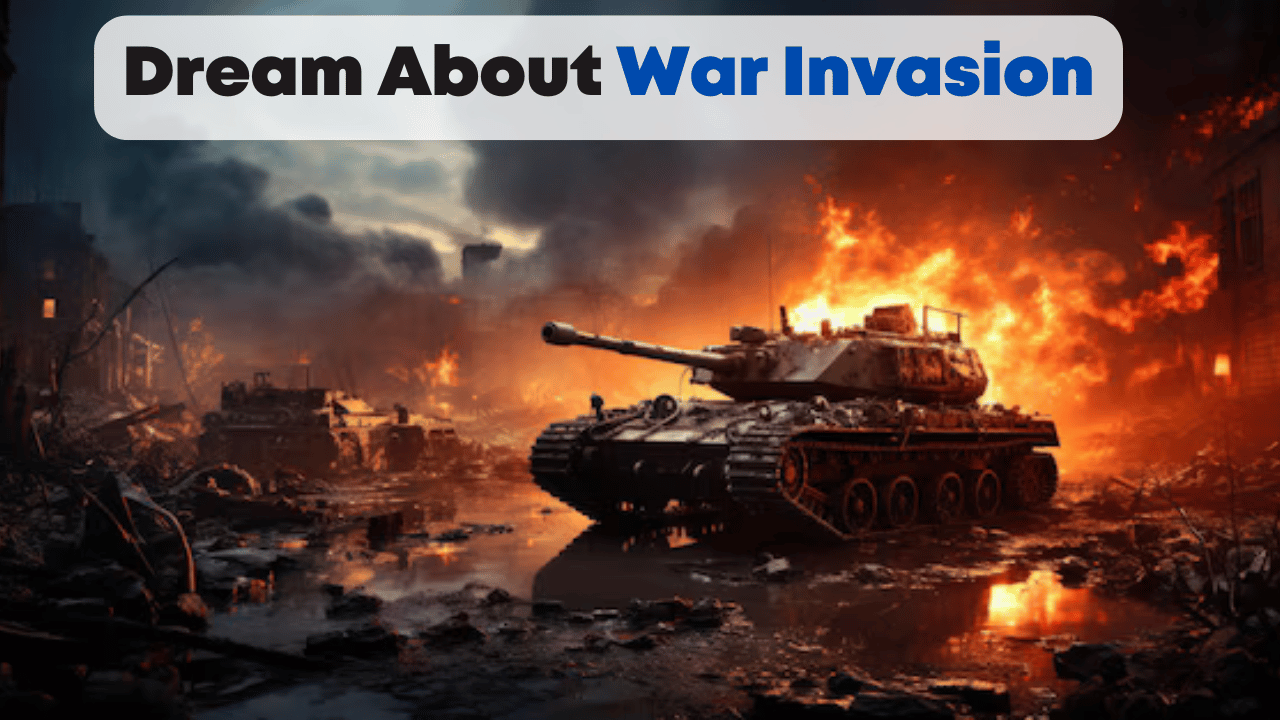 Dream About War Invasion