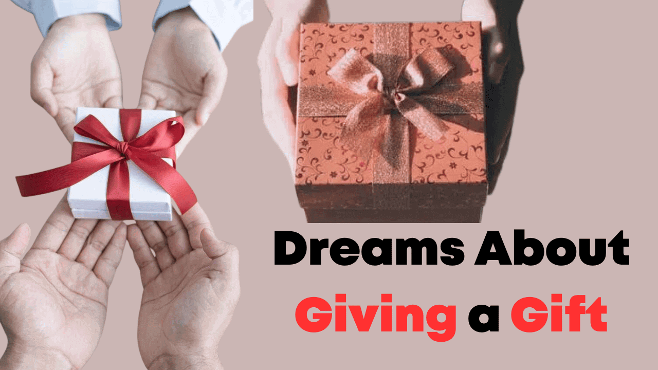 Dreams About Giving a Gift