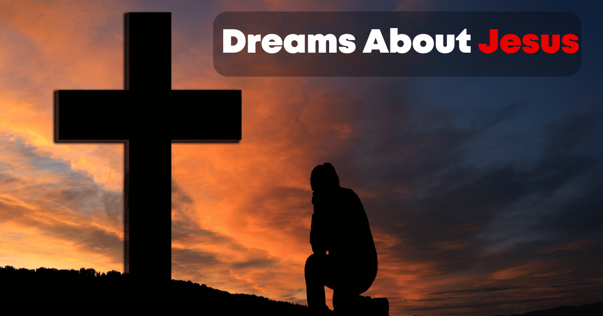 Dreams About Jesus