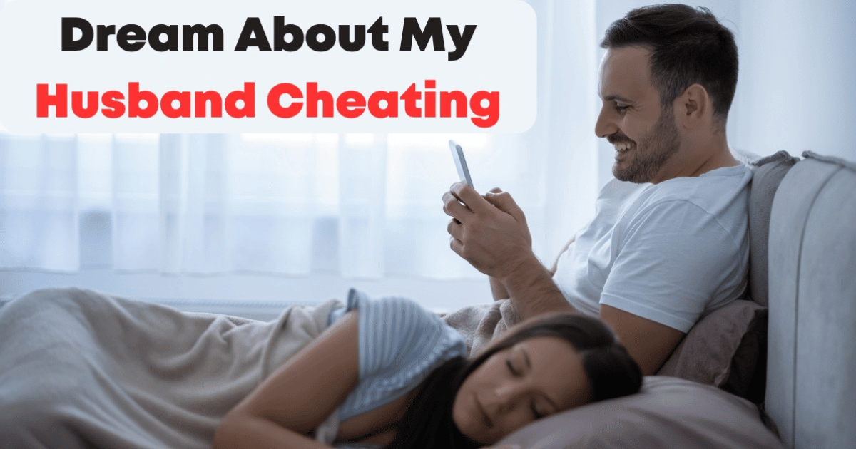 Dream About My Husband Cheating