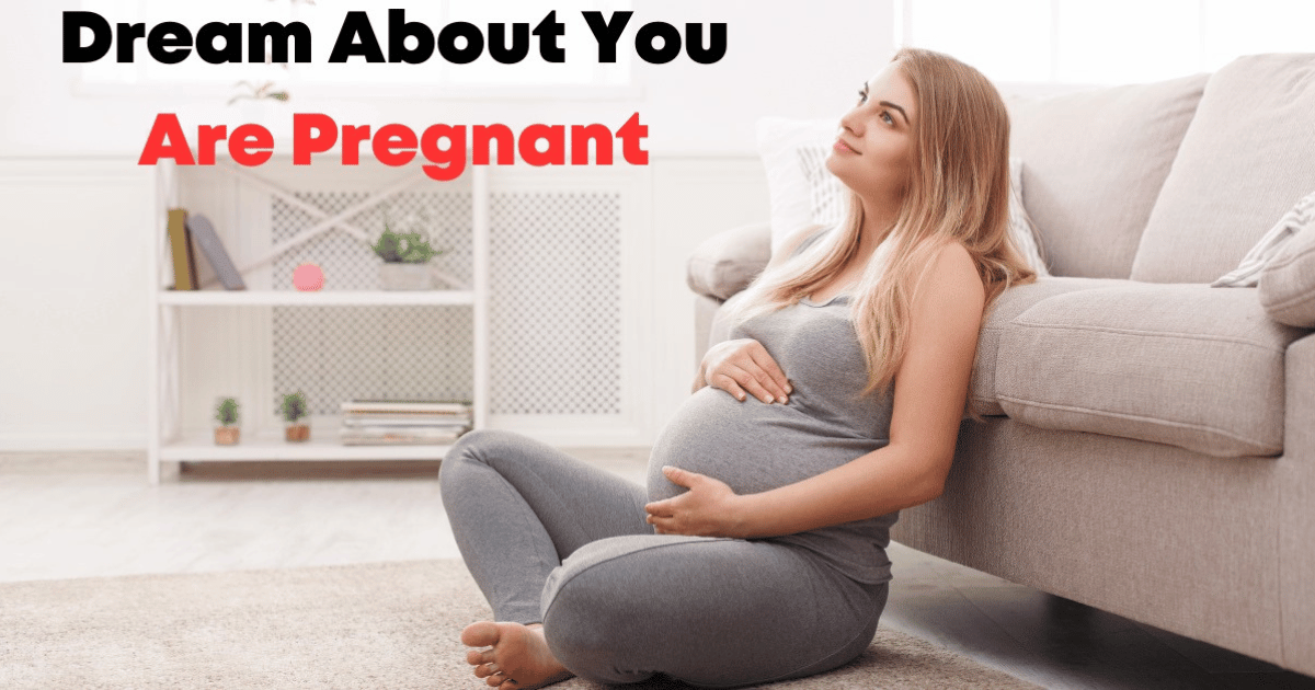 Dream About You Are Pregnant