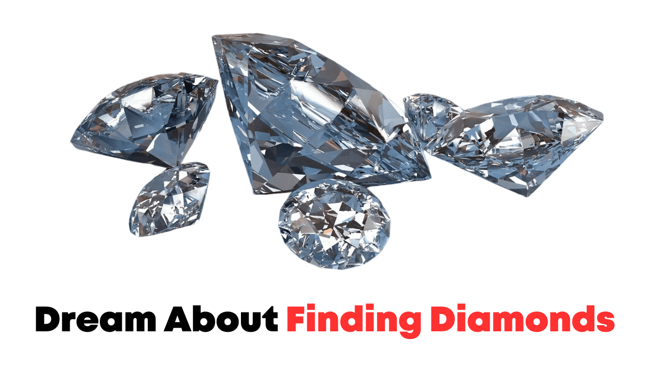 Dream About Finding Diamonds