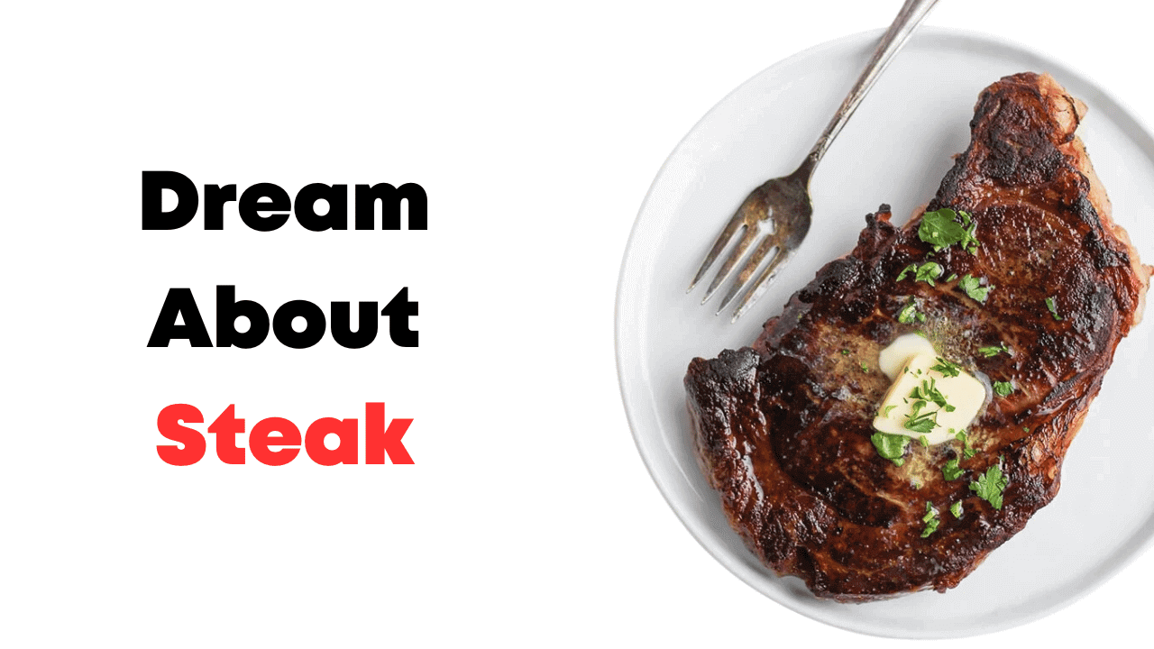 Dream About Steak