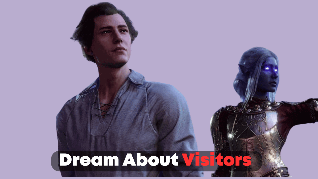 Dream About Visitors