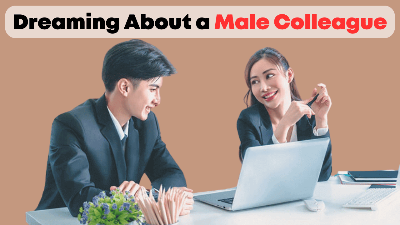 Dreaming About a Male Colleague