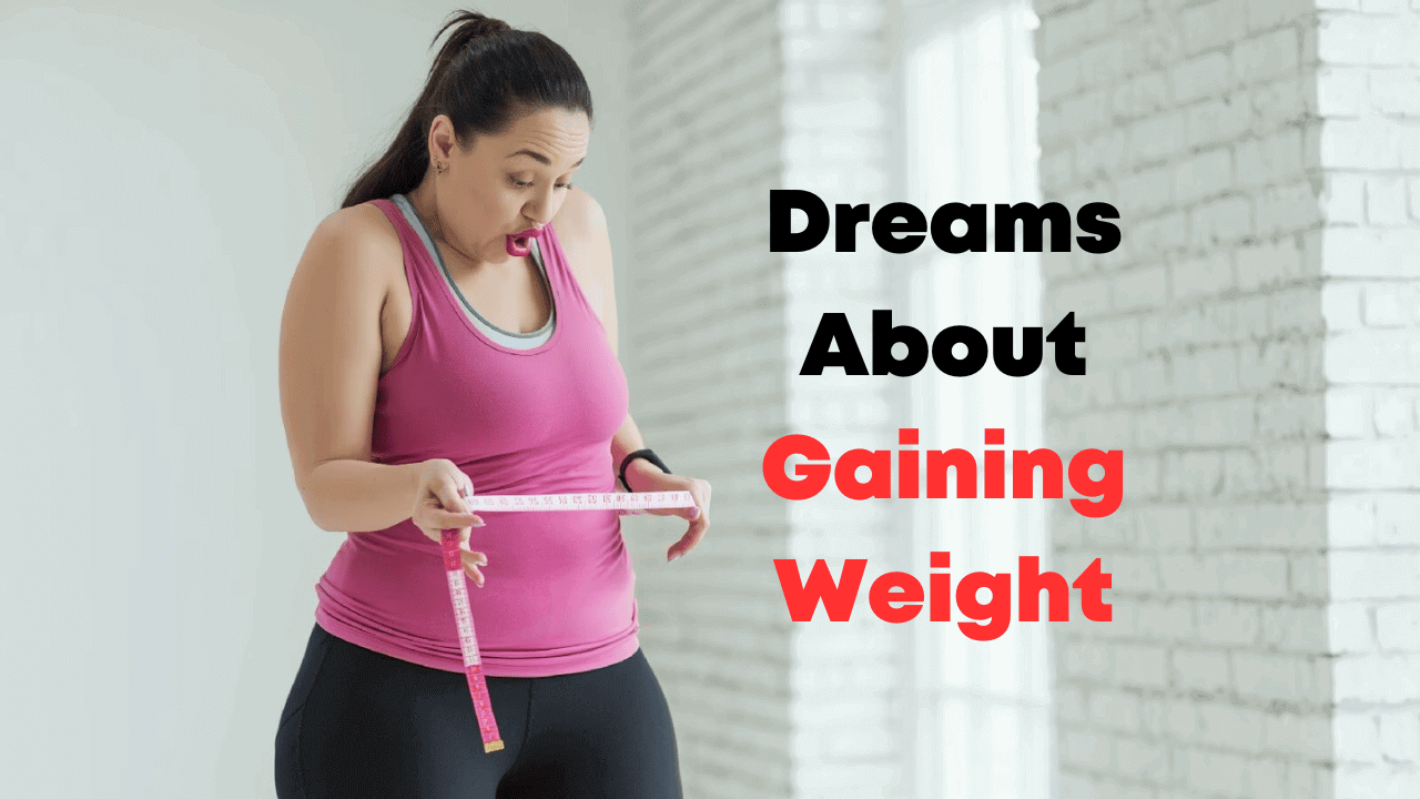 Dreams About Gaining Weight