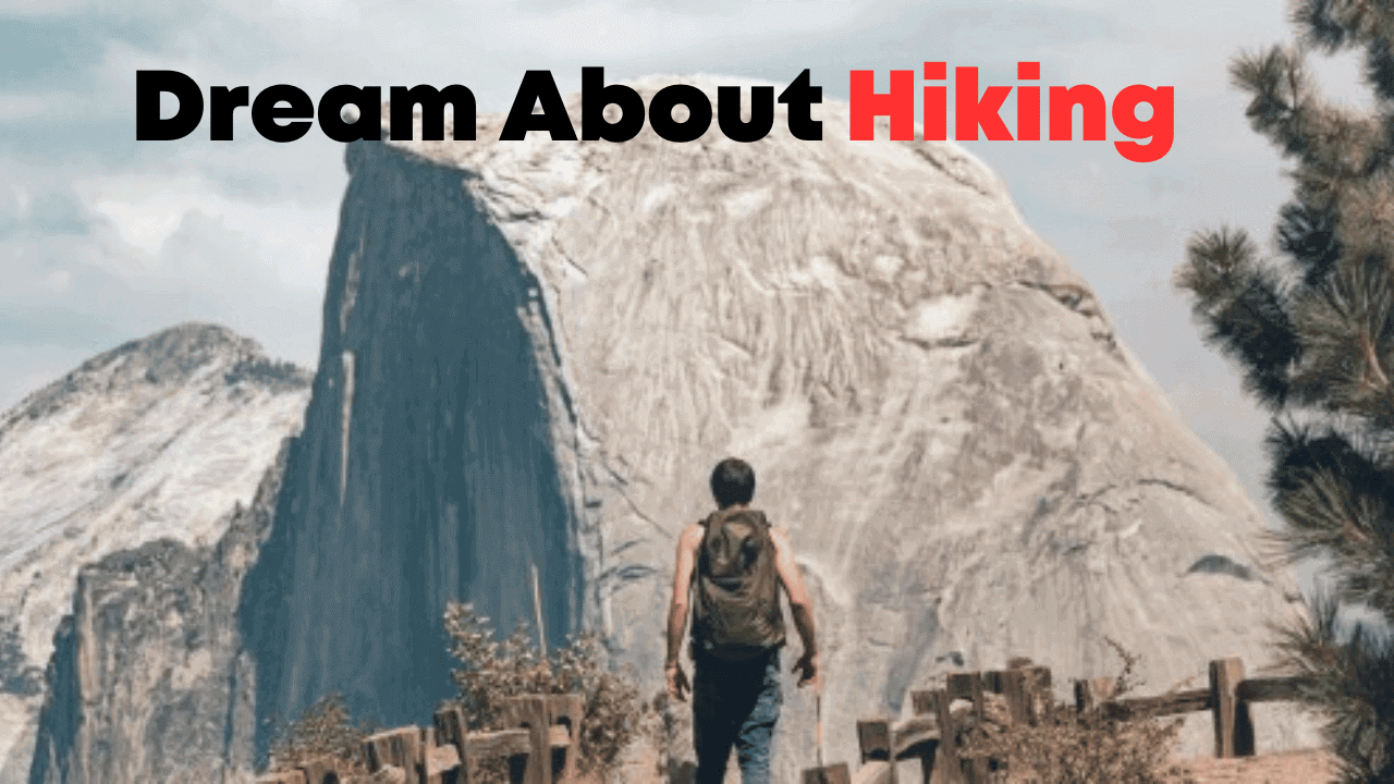 Dream About Hiking