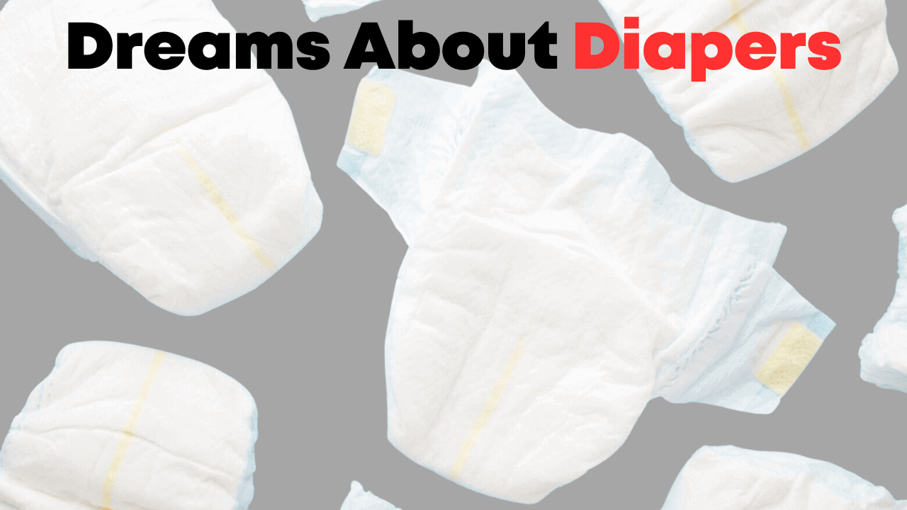 Dreams About Diapers