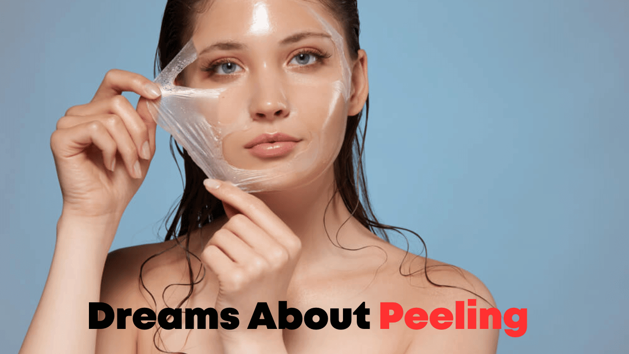 Dreams About Peeling